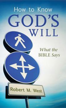 Paperback How to Know God's Will: What the Bible Says Book