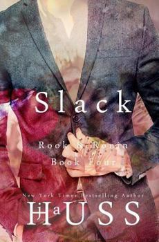 Slack - Book #1 of the Rook and Ronin Spinoff