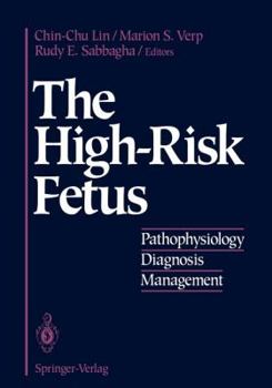 Paperback The High-Risk Fetus: Pathophysiology, Diagnosis, and Management Book