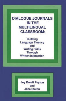 Hardcover Dialogue Journals in the Multilingual Classroom: Building Language Fluency and Writing Skills Through Written Interaction Book