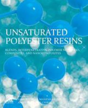 Paperback Unsaturated Polyester Resins: Fundamentals, Design, Fabrication, and Applications Book