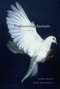Hardcover Engineering Animals: How Life Works Book