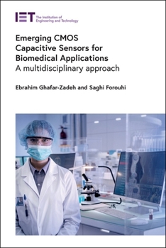 Hardcover Emerging CMOS Capacitive Sensors for Biomedical Applications: A Multidisciplinary Approach Book