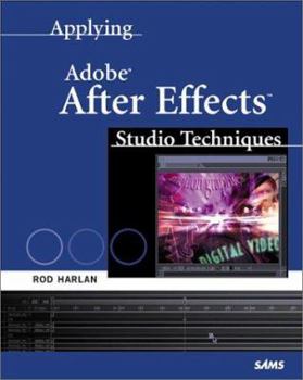Paperback Applying Adobe After Effects 4: Studio Techniques [With CDROM] Book
