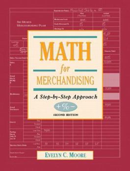 Paperback Math for Merchandising: A Step-By-Step Approach Book