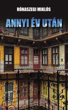 Paperback Annyi év után [Hungarian] Book