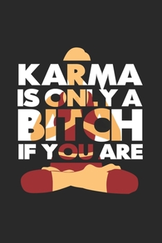 Paperback Karma is only a bith if you are: 6x9 YOGA - blank with numbers paper - notebook - notes Book