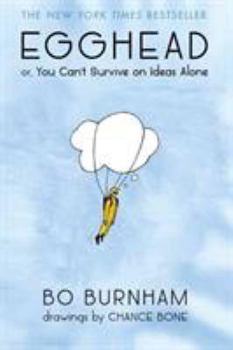 Paperback Egghead: Or, You Can't Survive on Ideas Alone Book