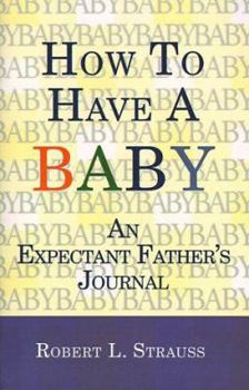 Paperback How to Have a Baby Book