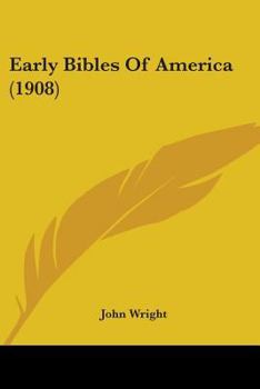 Paperback Early Bibles Of America (1908) Book