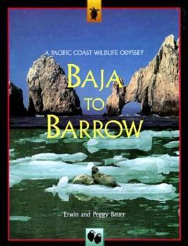 Hardcover Baja to Barrow: A Pacific Coast Wildlife Odyssey Book