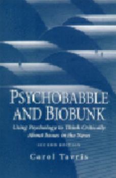 Paperback Psychobabble and Biobunk: Using Psychology to Think Critically about Issues in the News Book