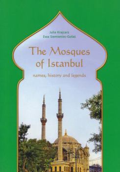 Paperback The Mosques of Istanbul: Names, History and Legends Book