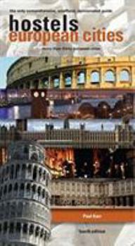 Paperback Hostels European Cities: The Only Comprehensive, Unofficial, Opinionated Guide Book