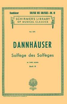 Paperback Solfege Des Solfeges - Book III: Schirmer Library of Classics Volume 1291 Voice Technique Book