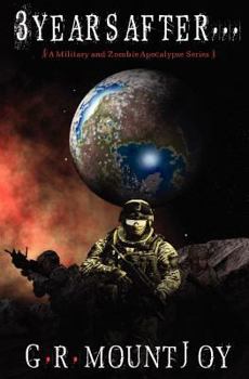 Paperback 3 Years After... (A Military/Zombie Apocalypse Series) Book