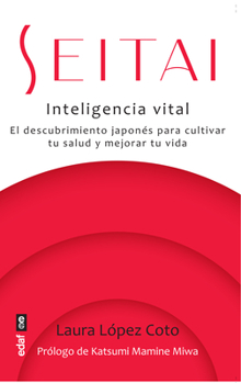 Paperback Seitai. Inteligencia Vital [Spanish] Book