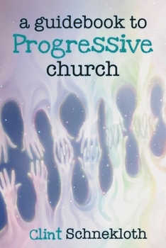 Paperback A Guidebook to Progressive Church Book