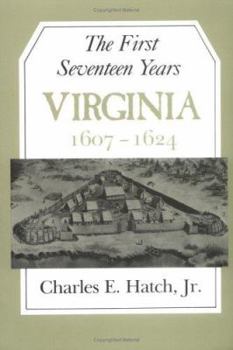 Paperback The First Seventeen Years: Virginia 1607-1624 Book