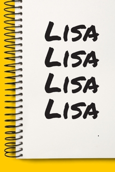 Paperback Name Lisa Notebook Cute Birthday Gift Born First Given Name Pride Lisa: Lined Notebook / Journal Gift, 120 Pages, 6x9, Soft Cover, Matte Finish Book