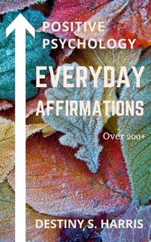 Paperback Everyday Affirmations: Positive Psychology (November Edition) Book