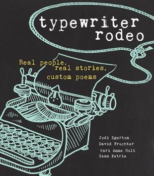 Paperback Typewriter Rodeo: Real People, Real Stories, Custom Poems Book
