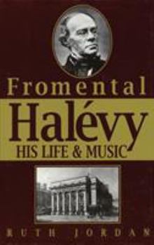 Hardcover Fromentmal Halevy: His Life & Music Book