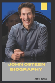 Paperback John Osteen Biography: John Osteen Teachings of Faith, Hope and Personal Life Transformation Book