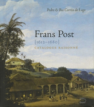 Hardcover Frans Post 1612-1680: Catalogue Raisonné Book