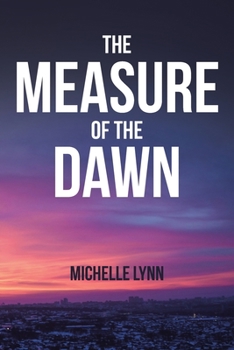 Paperback The Measure of the Dawn Book