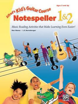 Paperback Alfred's Kid's Guitar Course Notespeller 1 & 2: Music Reading Activities That Make Learning Even Easier! Book