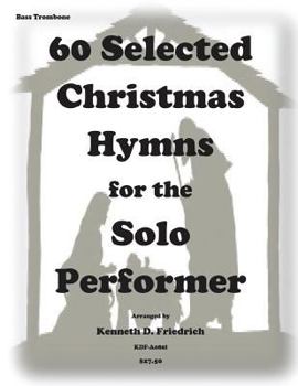 Paperback 60 Selected Christmas Hymns for the Solo performer-bass trombone version Book