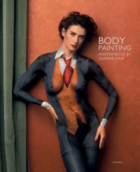 Hardcover Body Painting: Masterpieces by Joanne Gair Book