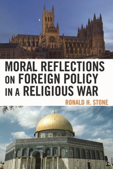 Paperback Moral Reflections on Foreign Policy in a Religious War Book