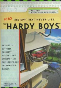 The Spy That Never Lies - Book #163 of the Hardy Boys