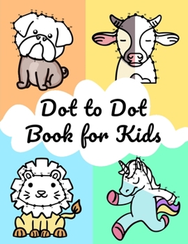 Paperback Dot to Dot Book for Kids: 20 Dots for every Animal with 40 Coloring Pages for Kids Book