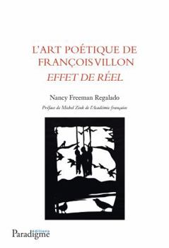 L'Art Poetique de Francois Villon: Effet de Reel