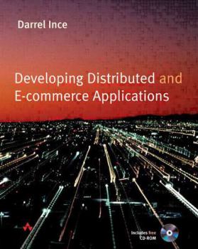 Paperback Developing Distributed and E-Commerce Applications [With CDROM] Book