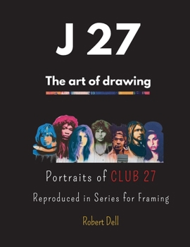 Paperback J 27: Portraits of CLUB 27 Reproduced in Series for Framing Book