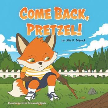 Paperback Come Back, Pretzel! Book