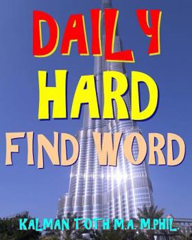 Paperback Daily Hard Find Word: 300 Entertaining Themed Word Search Puzzles Book