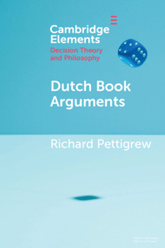 Paperback Dutch Book Arguments Book