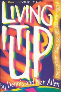 Paperback Living It Up: Contemporary Songs and Sketches for Youth Book