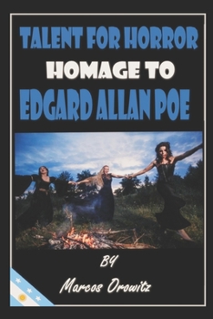 Talent for Horror: Homage to Edgard Alan Poe
