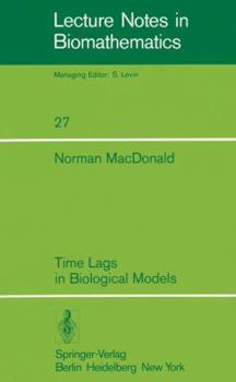 Paperback Time Lags in Biological Models Book