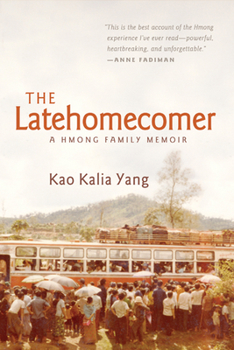 Paperback The Latehomecomer: A Hmong Family Memoir Book