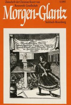 Morgen-Glantz: Zeitschrift Der Christian Knorr Von Rosenroth-Gesellschaft- 5 (1995) - Book #5 of the Zeitschrift der Christian Knorr von Rosenroth-Gesellschaft