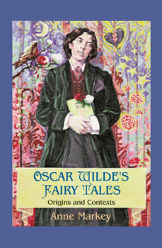 Paperback Oscar Wilde's Fairy Tales: Origins and Contexts Book