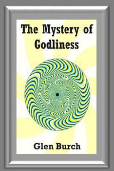 Paperback The Mystery of Godliness Book
