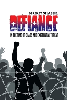 Paperback Defiance: In the Time of Chaos and Existential Threat Book